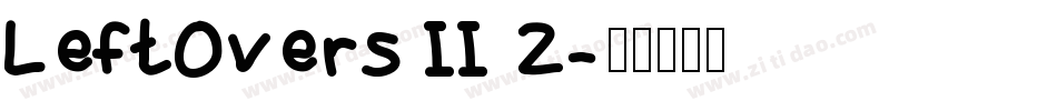 LeftOvers II 2字体转换